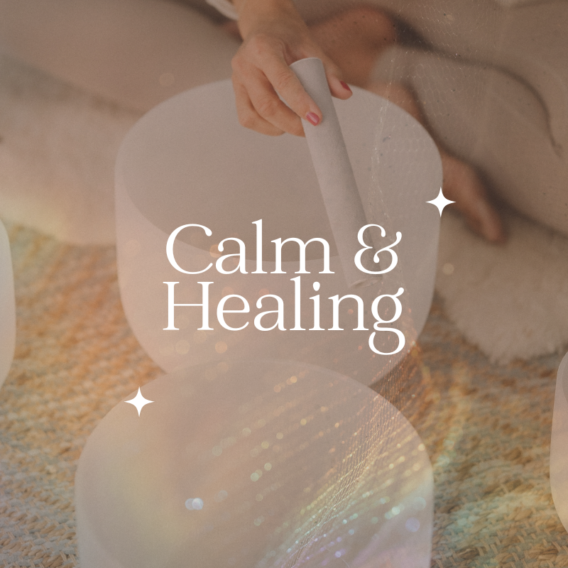 Calm & Healing