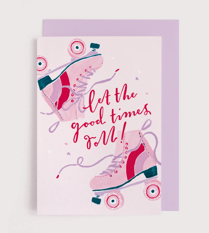 Let the Good Times Roll Card ~ Birthday Card ~ Disco Roller Skates